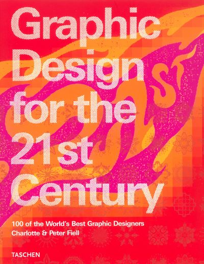 Graphic Design For The 21st Century Taschen